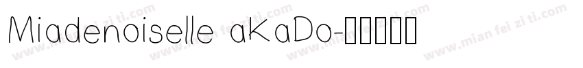 Miadenoiselle aKaDo字体转换
